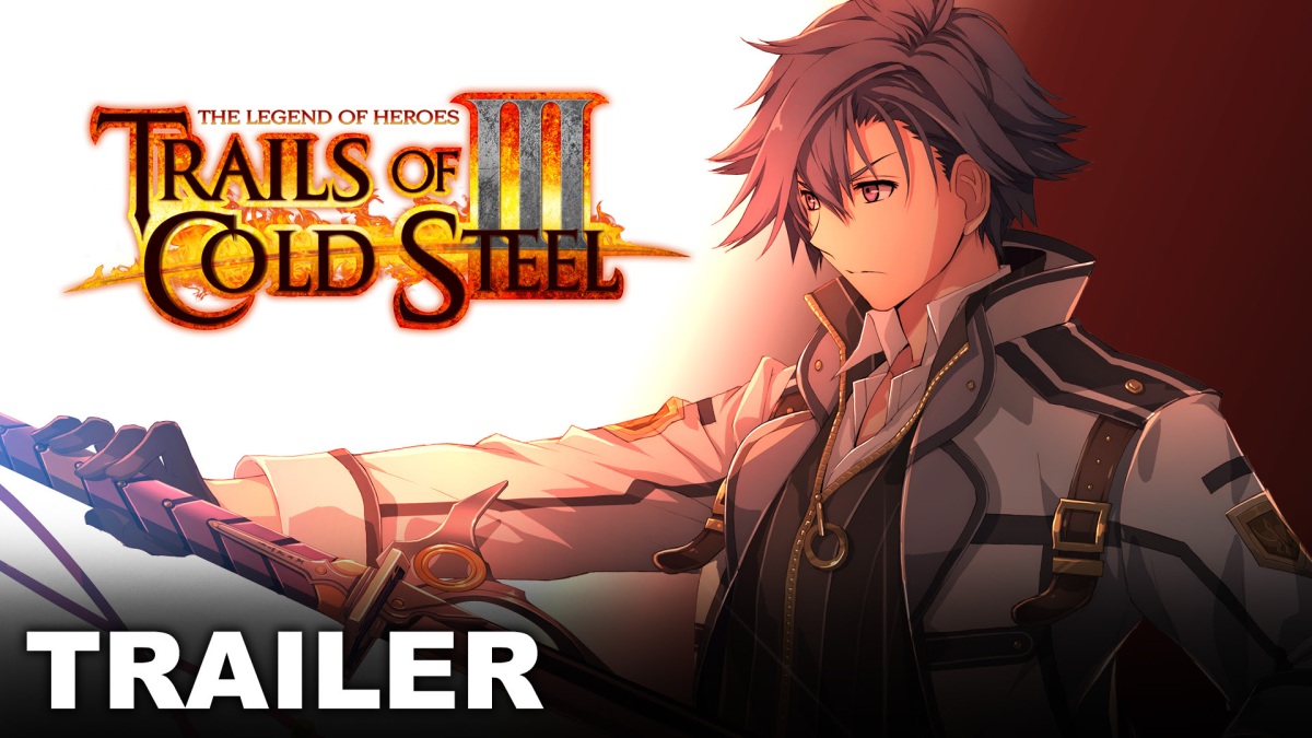 The Legend Of Heroes Trails of Cold Steel 3 Story Trailer